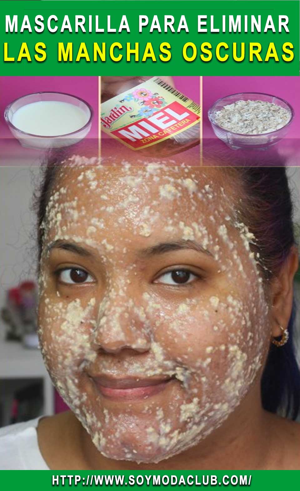 Mascarilla Para Eliminar Las Manchas Oscuras Soy Moda